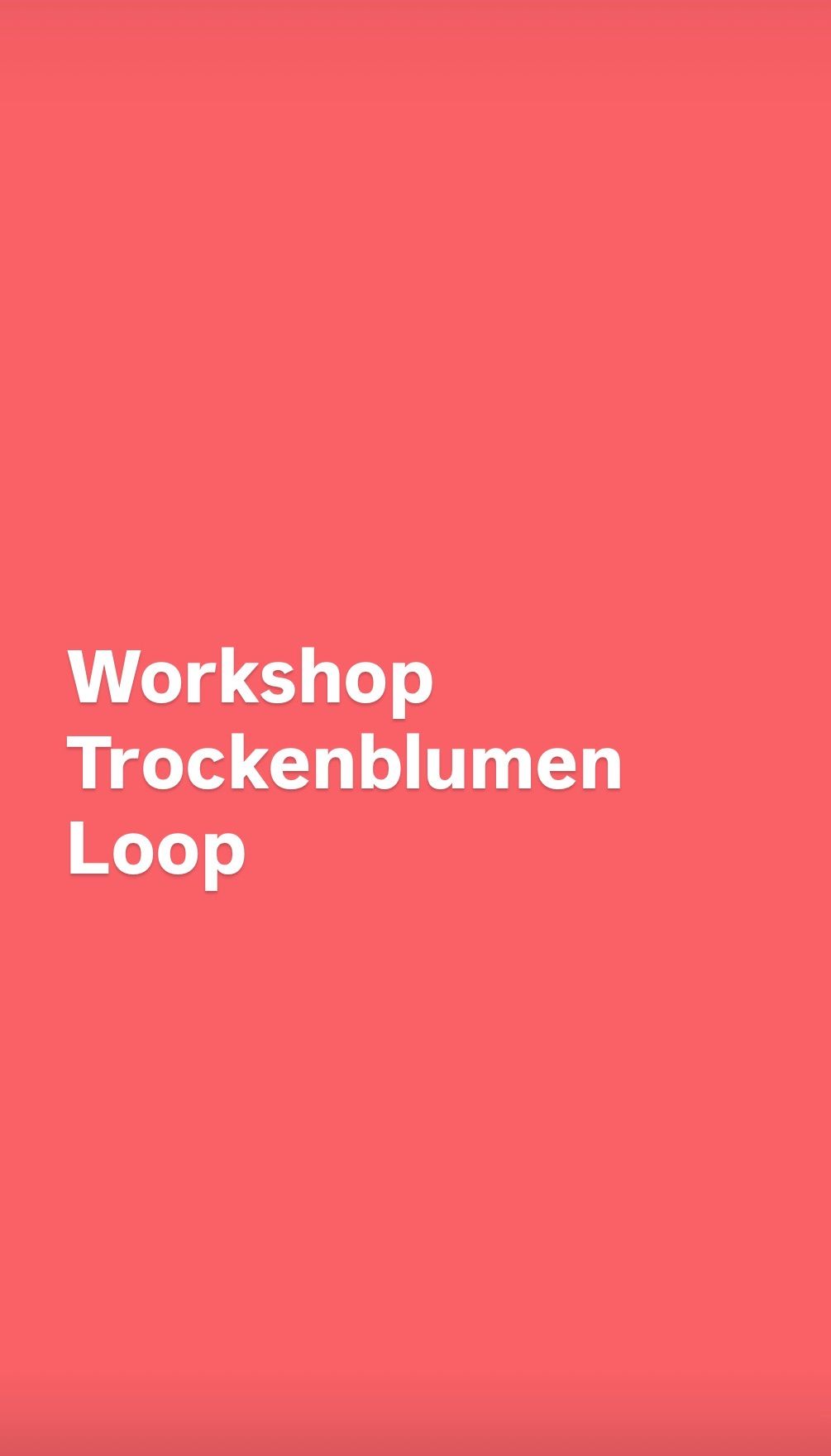 Trockenblumen- Loop